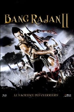 Bang Rajan 2 : Le Sacrifice des guerriers