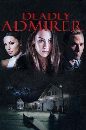 Deadly Admirer